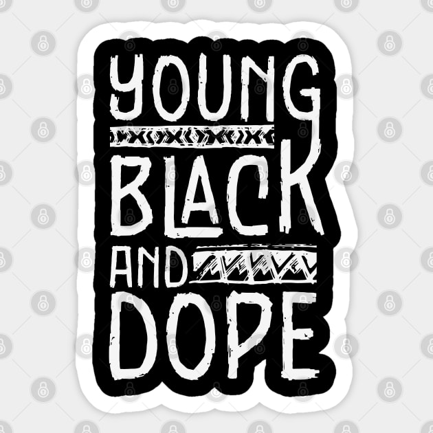 Young Black and Dope Sticker by UrbanLifeApparel